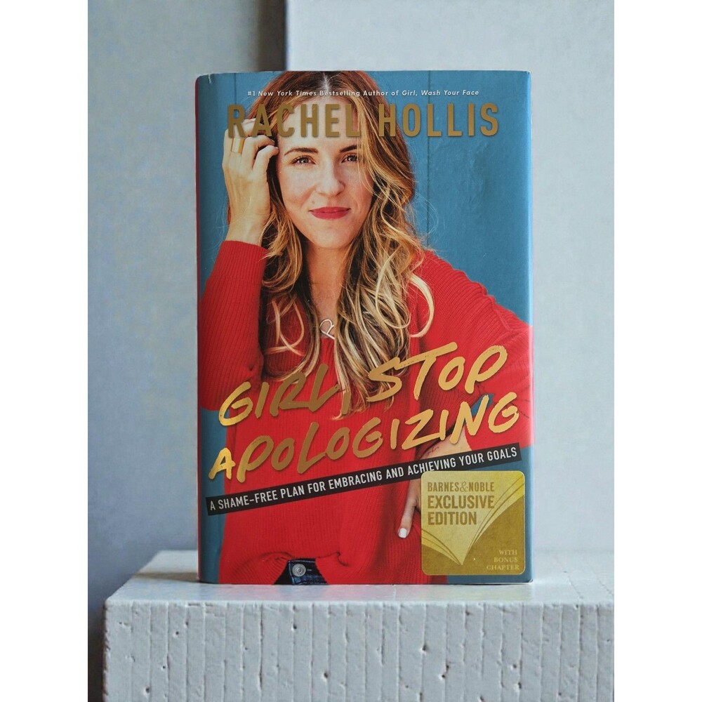 Girl, Stop Apologizing – Rachel Hollis – Hardcover – Barnes & Noble Edition